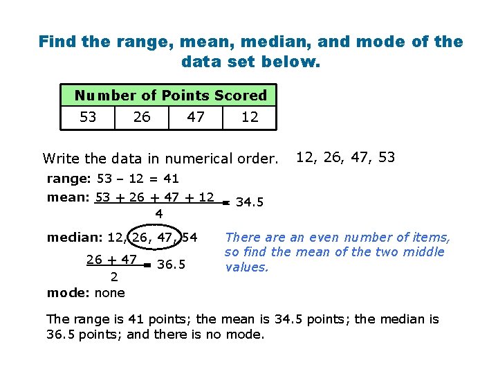 Find the range, mean, median, and mode of the data set below. Number of Find the range, mean, median, and mode of the data set below. Number of