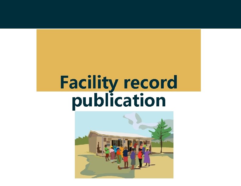 Facility record publication 