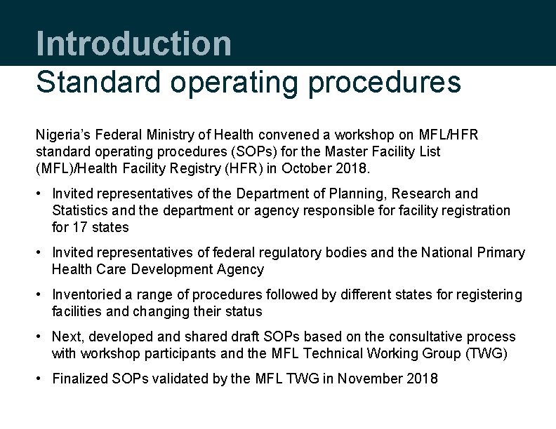 Introduction Standard operating procedures Nigeria’s Federal Ministry of Health convened a workshop on MFL/HFR