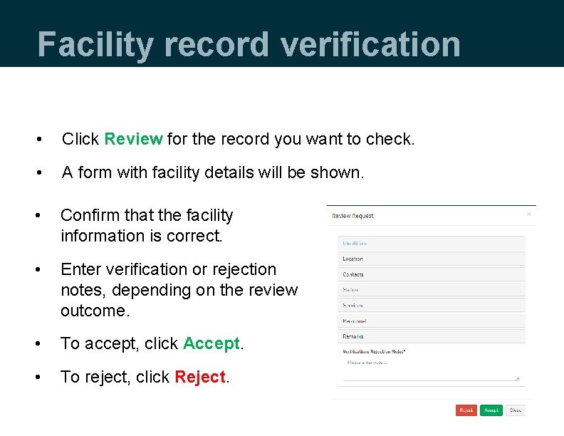 Facility record verification • Click Review for the record you want to check. •