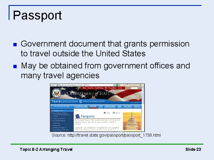 Passport n n Government document that grants permission to travel outside the United States Passport n n Government document that grants permission to travel outside the United States