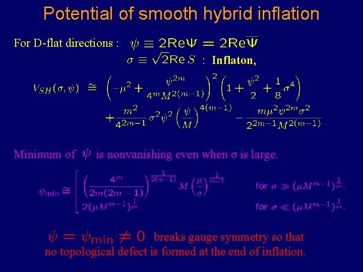 Potential of smooth hybrid inflation For D-flat directions : : Inflaton, Minimum of is