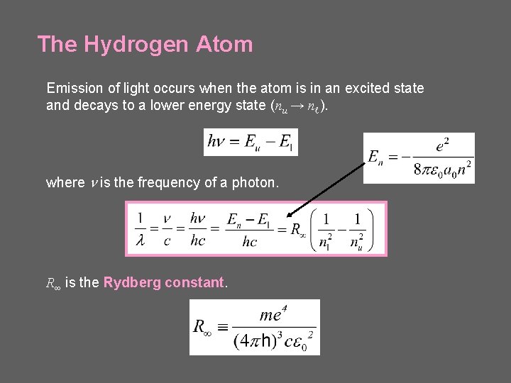 The Hydrogen Atom Emission of light occurs when the atom is in an excited The Hydrogen Atom Emission of light occurs when the atom is in an excited