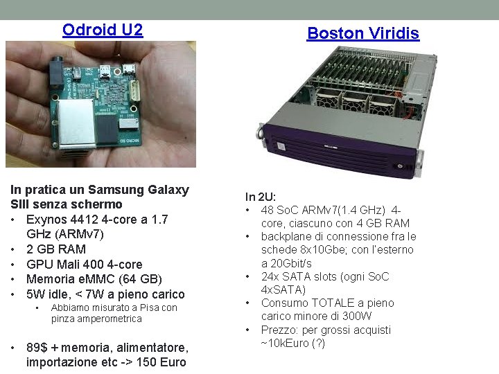 Odroid U 2 In pratica un Samsung Galaxy SIII senza schermo • Exynos 4412
