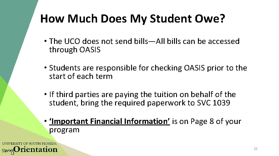 How Much Does My Student Owe? • The UCO does not send bills—All bills How Much Does My Student Owe? • The UCO does not send bills—All bills