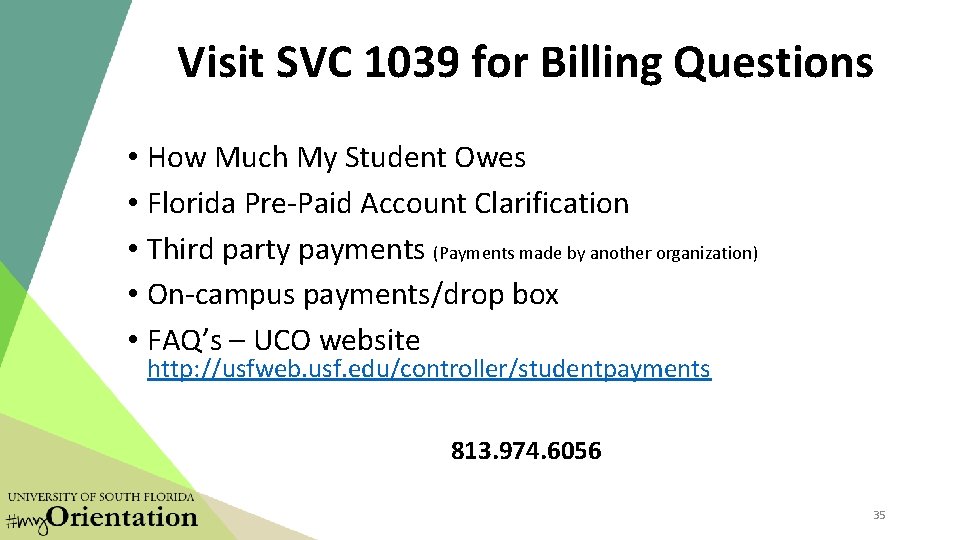 Visit SVC 1039 for Billing Questions • How Much My Student Owes • Florida Visit SVC 1039 for Billing Questions • How Much My Student Owes • Florida