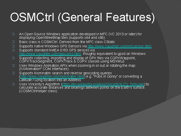 OSMCtrl (General Features) � � � � An Open Source Windows application developed in