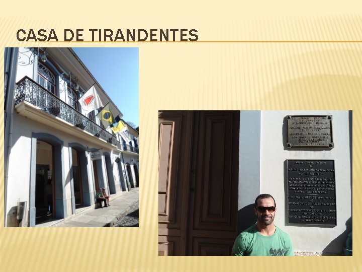 CASA DE TIRANDENTES 