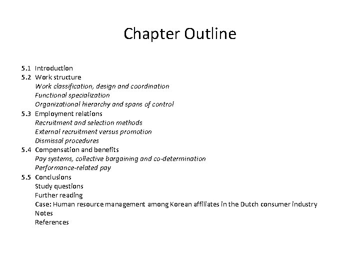 Chapter Outline 5. 1 Introduction 5. 2 Work structure Work classification, design and coordination