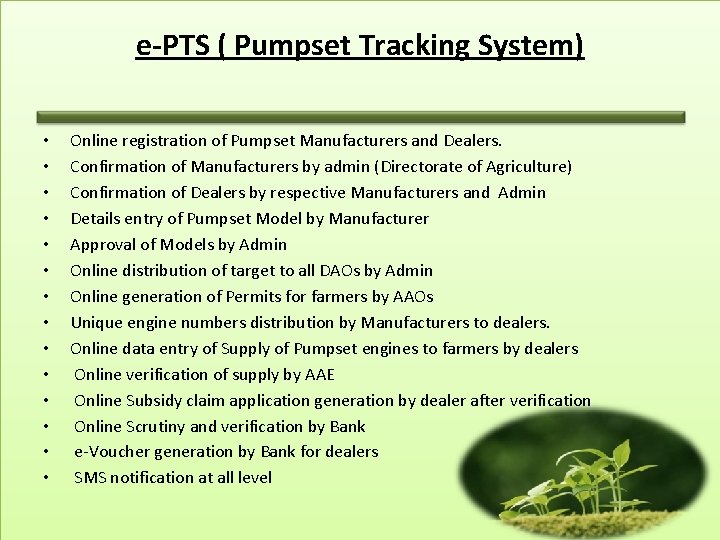 e-PTS ( Pumpset Tracking System) • • • • Online registration of Pumpset Manufacturers