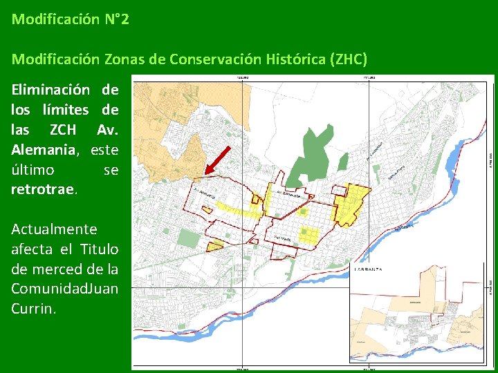 Modificación N° 2 Modificación Zonas de Conservación Histórica (ZHC) Eliminación de los límites de Modificación N° 2 Modificación Zonas de Conservación Histórica (ZHC) Eliminación de los límites de