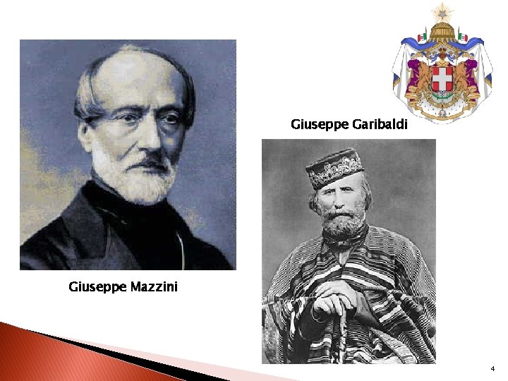 Giuseppe Garibaldi Giuseppe Mazzini 4 
