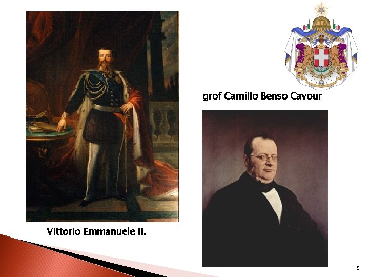 grof Camillo Benso Cavour Vittorio Emmanuele II. 5 