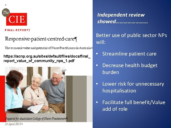 Independent review showed………… Better use of public sector NPs will: https: //acnp. org. au/sites/default/files/docs/final_