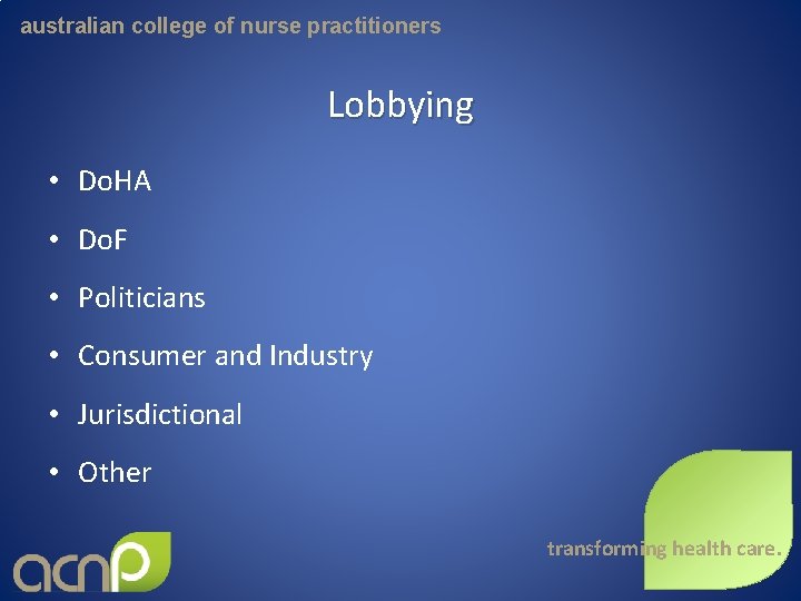 australian college of nurse practitioners Lobbying • Do. HA • Do. F • Politicians