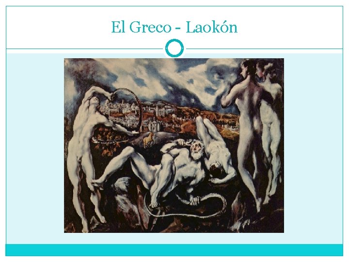 El Greco - Laokón 