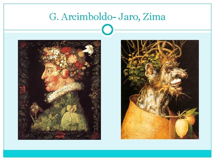 G. Arcimboldo- Jaro, Zima 