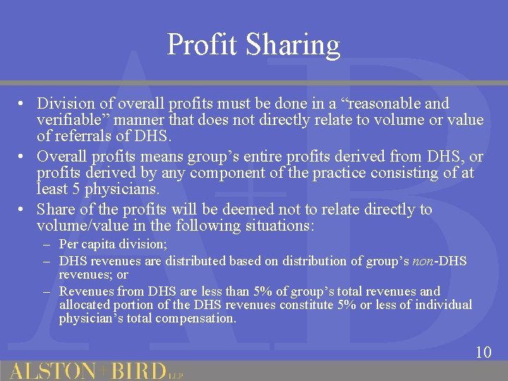 Profit Sharing • Division of overall profits must be done in a “reasonable and