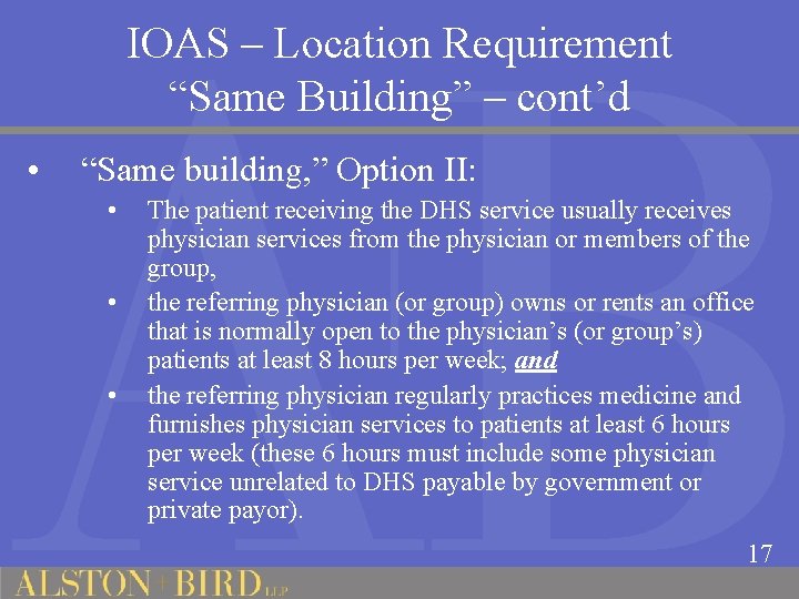 IOAS – Location Requirement “Same Building” – cont’d • “Same building, ” Option II: