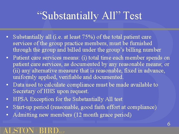 “Substantially All” Test • Substantially all (i. e. at least 75%) of the total