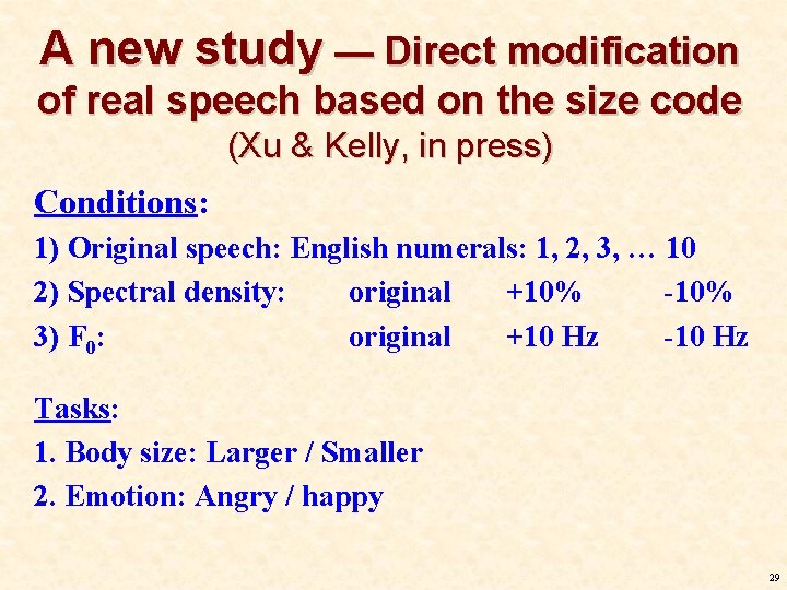 A new study — Direct modification of real speech based on the size code A new study — Direct modification of real speech based on the size code