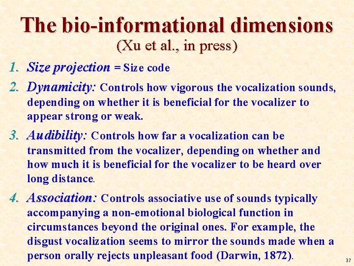 The bio-informational dimensions (Xu et al. , in press) 1. Size projection = Size The bio-informational dimensions (Xu et al. , in press) 1. Size projection = Size