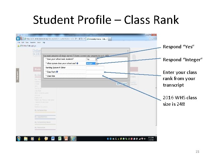 Student Profile – Class Rank Respond “Yes” Respond “Integer” Enter your class rank from