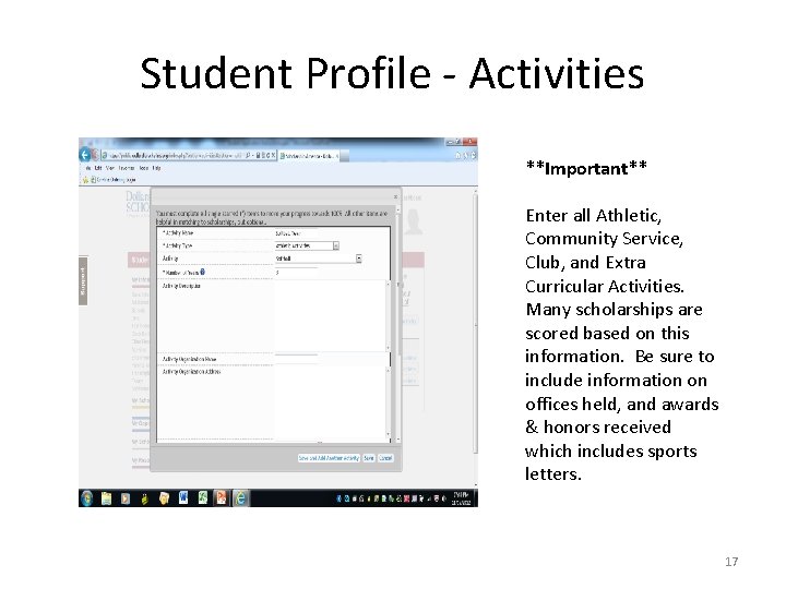 Student Profile - Activities **Important** Enter all Athletic, Community Service, Club, and Extra Curricular