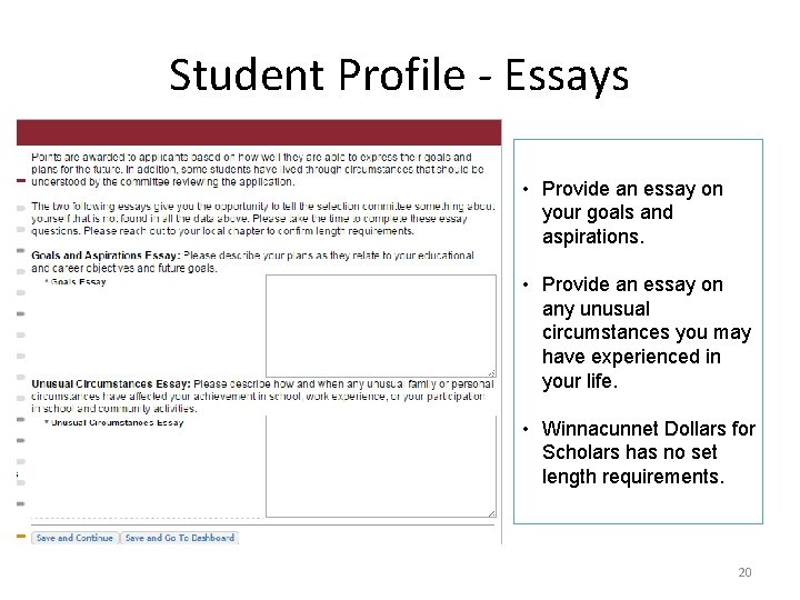 Student Profile - Essays • Provide an essay on your goals and aspirations. •