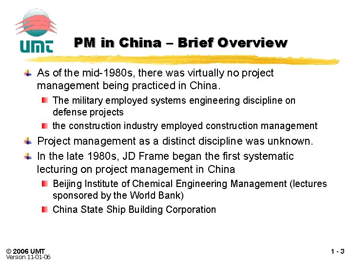 PM in China – Brief Overview As of the mid-1980 s, there was virtually