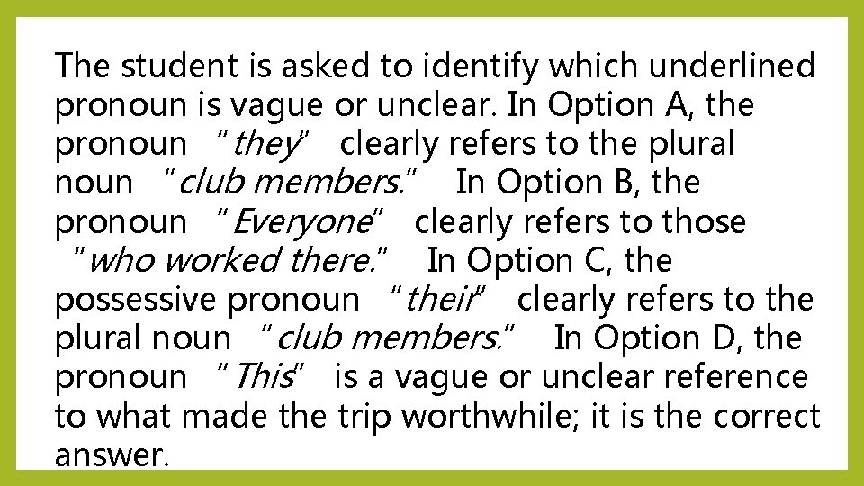 The student is asked to identify which underlined pronoun is vague or unclear. In