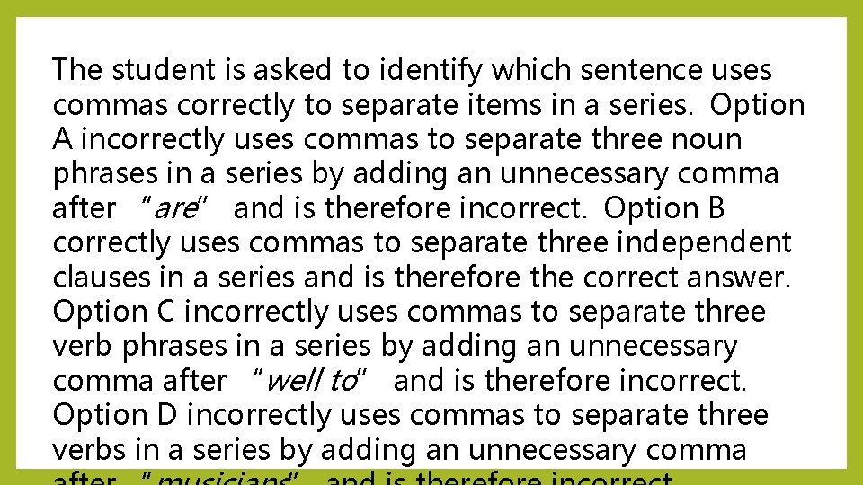 The student is asked to identify which sentence uses commas correctly to separate items