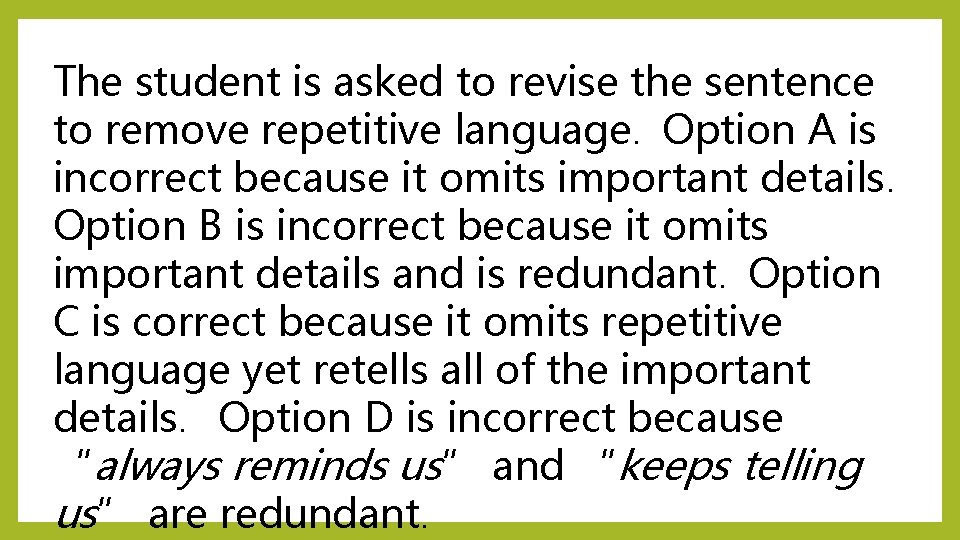 The student is asked to revise the sentence to remove repetitive language. Option A