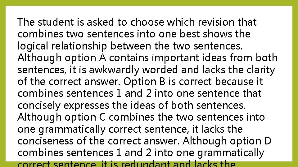 The student is asked to choose which revision that combines two sentences into one