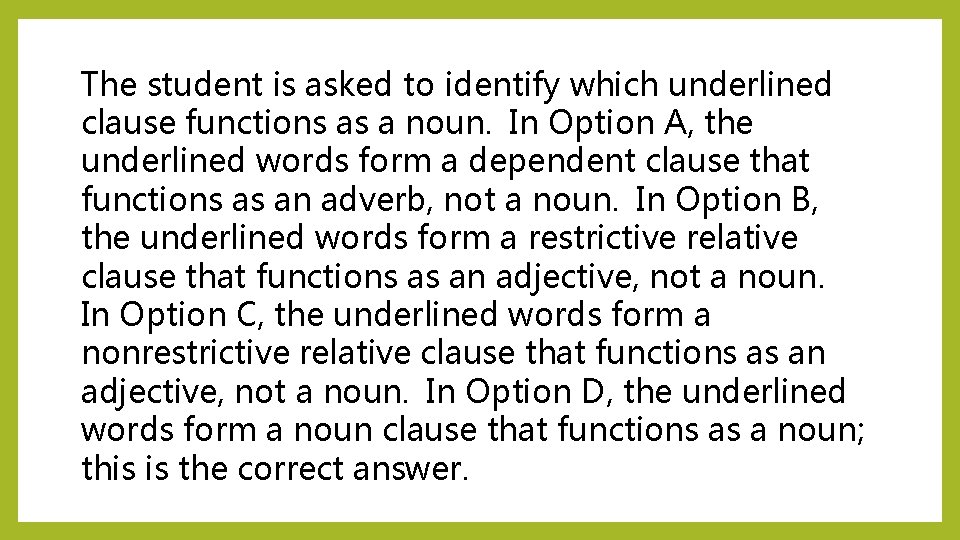The student is asked to identify which underlined clause functions as a noun. In