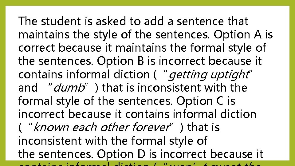 The student is asked to add a sentence that maintains the style of the