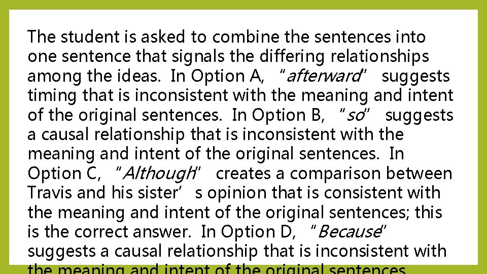 The student is asked to combine the sentences into one sentence that signals the