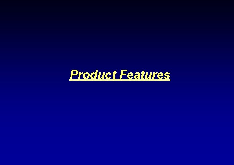 Product Features 