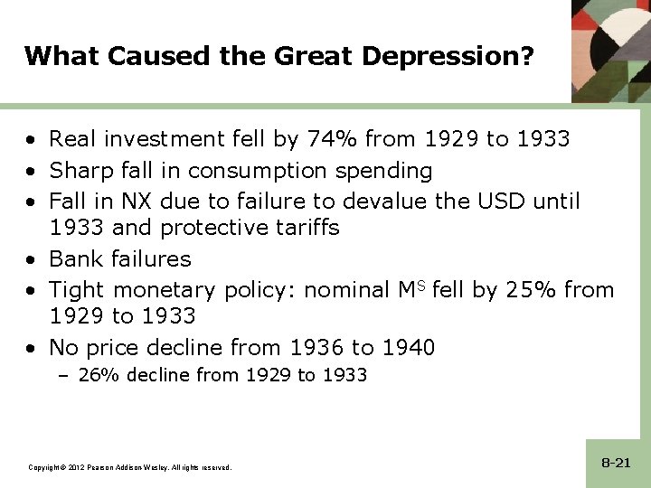 What Caused the Great Depression? • Real investment fell by 74% from 1929 to