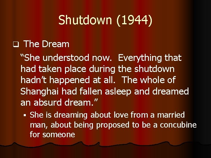 Shutdown (1944) q The Dream “She understood now. Everything that had taken place during