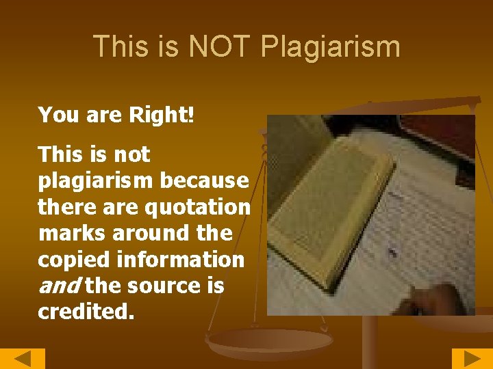 This is NOT Plagiarism You are Right! This is not plagiarism because there are