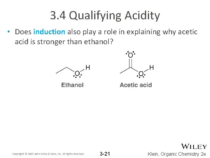 3. 4 Qualifying Acidity • Does induction also play a role in explaining why