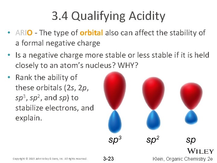 3. 4 Qualifying Acidity • ARIO - The type of orbital also can affect