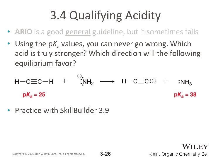 3. 4 Qualifying Acidity • ARIO is a good general guideline, but it sometimes