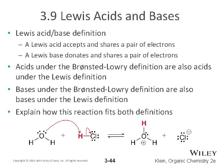 3. 9 Lewis Acids and Bases • Lewis acid/base definition – A Lewis acid