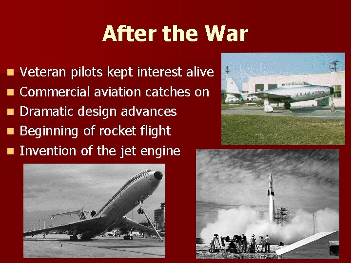 After the War n n n Veteran pilots kept interest alive Commercial aviation catches