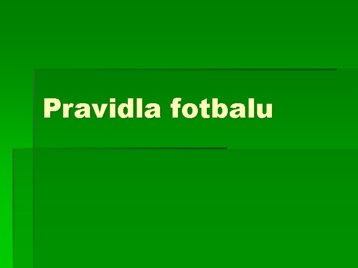 Pravidla fotbalu 