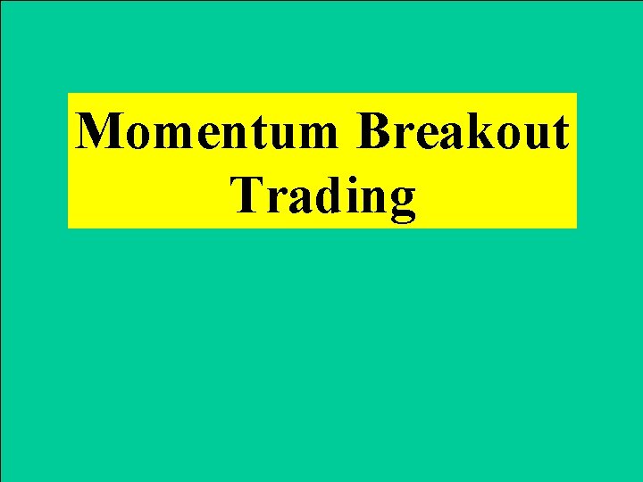 Momentum Breakout Trading 