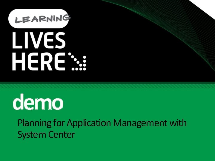 demo Planning for Application Management with System Center 