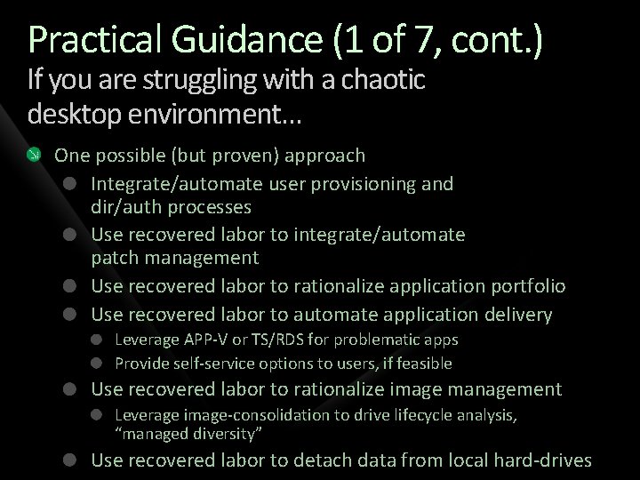 Practical Guidance (1 of 7, cont. ) If you are struggling with a chaotic
